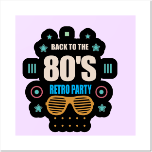 Back to the Retro 80s Party Posters and Art